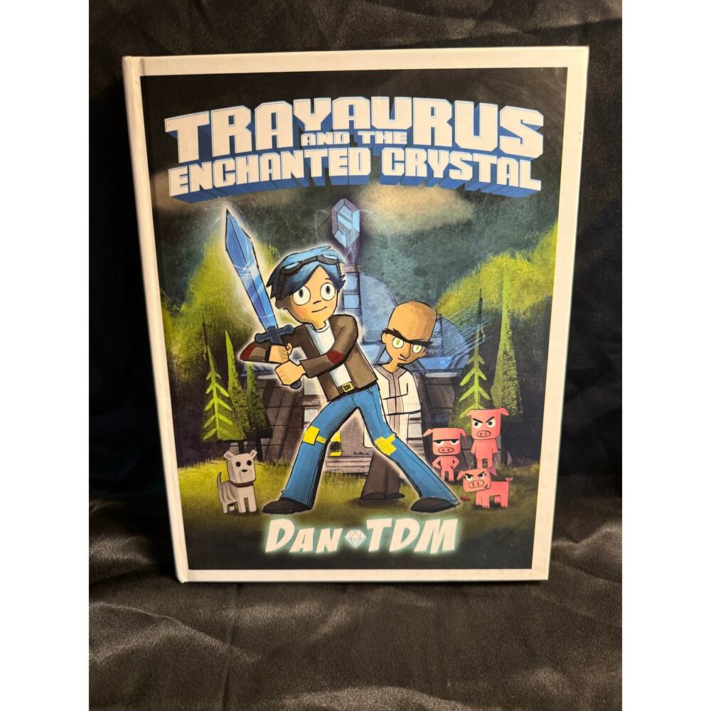 DanTDM: Trayaurus and the Enchanted Crystal by DanTDM 2016 Hardcover
